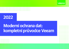 Moderní ochrana dat v roce 2022: kompletní průvodce Veeam