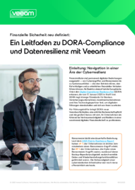 Finanzielle Sicherheit neu definiert: Ein Leitfaden zu DORA-Compliance und Datenresilienz mit Veeam