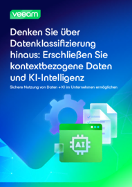 Denken Sie über Datenklassifizierung hinaus: Setzten Sie kontextbezogene Daten und KI-Intelligenz frei