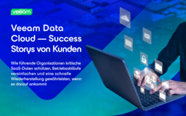 Veeam Data Cloud – Success Storys von Kunden
