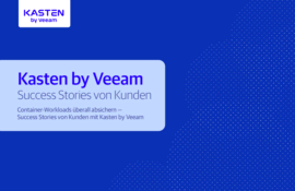Kasten by Veeam - Success Stories von Kunden