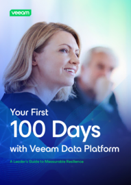 First 100 Days with Veeam Data Platform.  A Leader’s Guide to Measurable Resilience. 