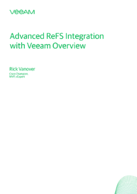 Advanced ReFS Integration with Veeam Overview