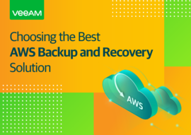 Choosing the Best AWS Backup and Recovery Solution