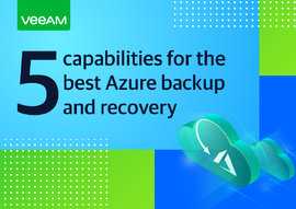 5 capabilities for the best Azure backup and recovery