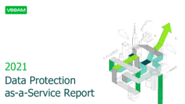 2021 Data Protection as&#8209;a&#8209;Service&nbsp;Report