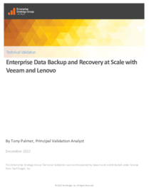 ESG Technical Validation - Enterprise Data Backup and Recovery at Scale with Veeam and Lenovo