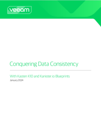 Conquering Data Consistency with Kasten K10 by Veeam and Kanister.io Blueprints 