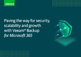 Paving the way for security, scalability and growth with Veeam Backup for Microsoft 365