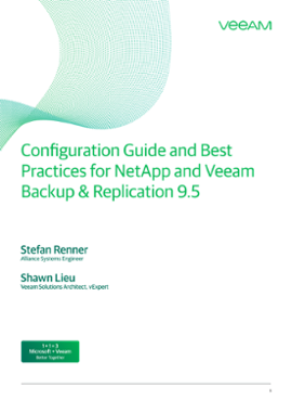 NetApp and Veeam Backup & Replication 9.5: Configuration Guide and Best Practices