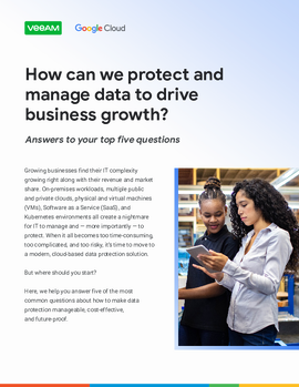 Google Cloud and Veeam: Protect and Manage Data to Drive Business Growth