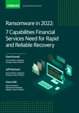 Ransomware in 2022: 7&nbsp;Capabilities  Financial Services Need for Rapid and Reliable Recovery