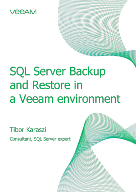 SQL Server Backup and Restore in a Veeam environment