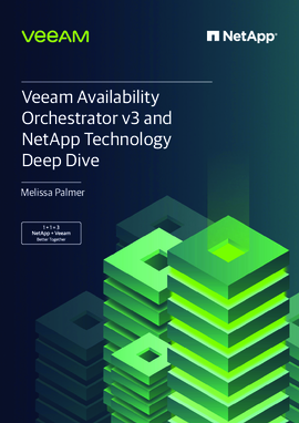 Veeam Availability Orchestrator v3 and NetApp Technology Deep Dive
