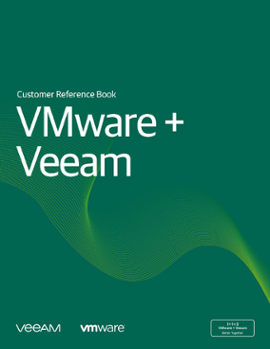VMware and Veeam Drive Customer Success – Customer Reference Book