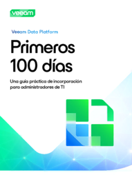 Los primeros 100 días con Veeam Data Platform