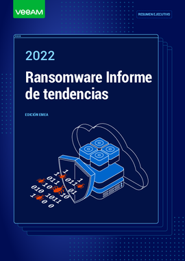 Resumen ejecutivo del Informe de tendencias de Ransomware 2022 edición para EMEA