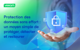 Protection des données sans effort : un moyen simple de protéger, détecter et restaurer