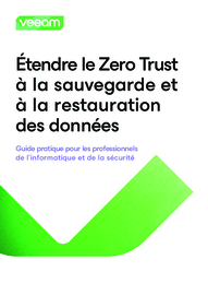 Étendre le Zero Trust à la sauvegarde et à la restauration des données