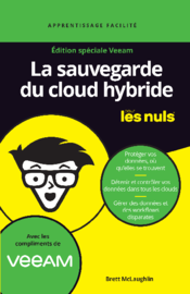La sauvegarde du cloud hybride pour les Nuls®, Édition spéciale Veeam