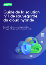 Guide de la solution de sauvegarde nº 1 pour le cloud hybride