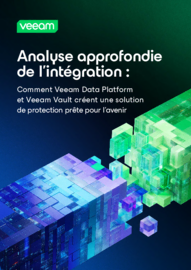 Analyse approfondie de l’intégration : comment Veeam Data Platform et Veeam Vault créent une solution de protection prête pour l’avenir