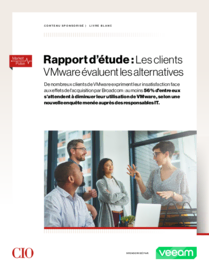 Rapport d’étude : Les clients VMware évaluent les alternatives