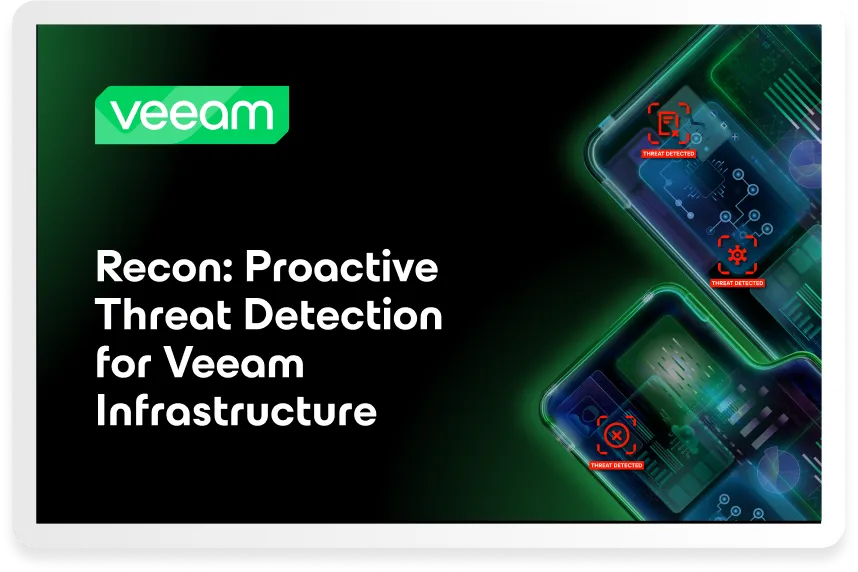 Recon: Proactive Threat Detection for Veeam Infrastructure