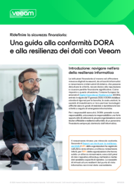 Ridefinire la sicurezza finanziaria: Una guida alla conformità DORA e alla resilienza dei dati con Veeam