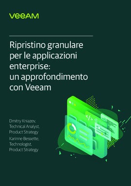 Ripristino granulare per le app enterprise: un approfondimento con Veeam