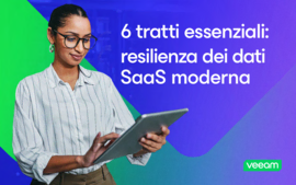6 caratteristiche essenziali della moderna resilienza dei dati SaaS
