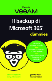 Il backup di Microsoft 365® For Dummies®, edizione speciale compatta Veeam
