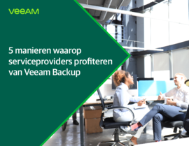 5 manieren waarop serviceproviders profiteren van Veeam Backup