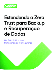 Estendendo a Zero Trust para backup e recuperação de dados