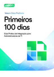 Os primeiros 100 dias com a Veeam Data Platform