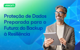 Proteção de dados preparada para o futuro: do backup à resiliência