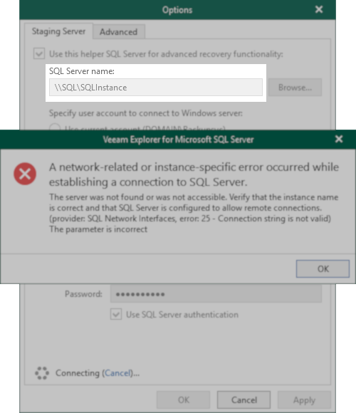 Example showing the SQL Server name as \\SQL\SQLInstance with the error from the previous section shown in pop-up.