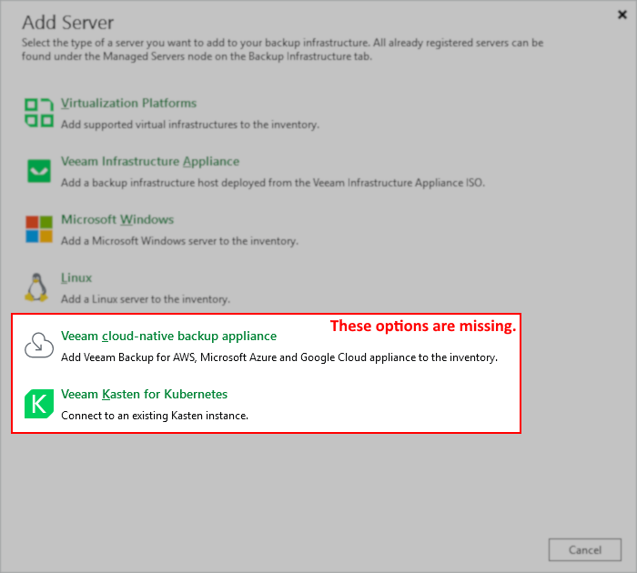 The "Add Server" window in Veeam displays available server types to add to the backup infrastructure, such as Virtualization Platforms, Veeam Infrastructure Appliance, Microsoft Windows, and Linux. A highlighted red box at the bottom shows that the options "Veeam cloud-native backup appliance" and "Veeam Kasten for Kubernetes" are missing, with a note stating "These options are missing." These options allow adding cloud backup appliances and connecting to a Kasten Kubernetes instance.