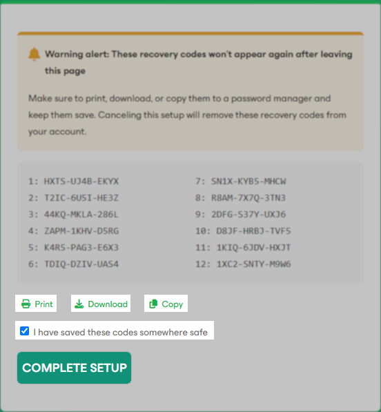 A screen showing a new list of recovery codes. Noteably this appears like the one shown when enabling recovery codes except the "Cancel Setup" button is missing.