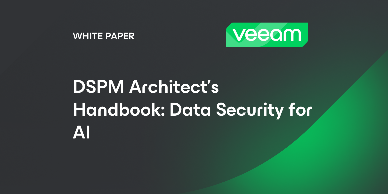 DSPM Architect’s Handbook: Data Security for AI
