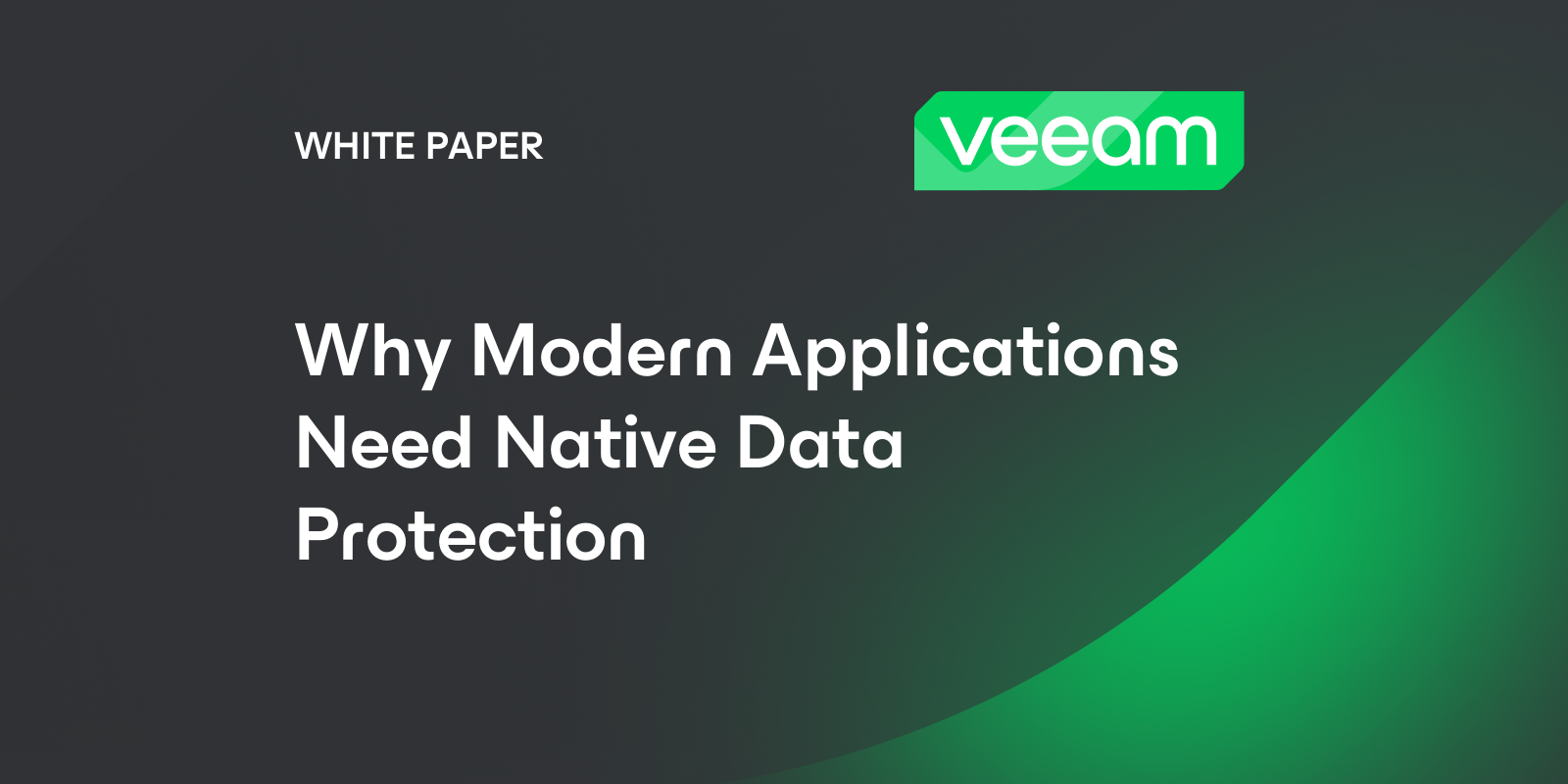 Why Modern Applications Need Native Data Protection